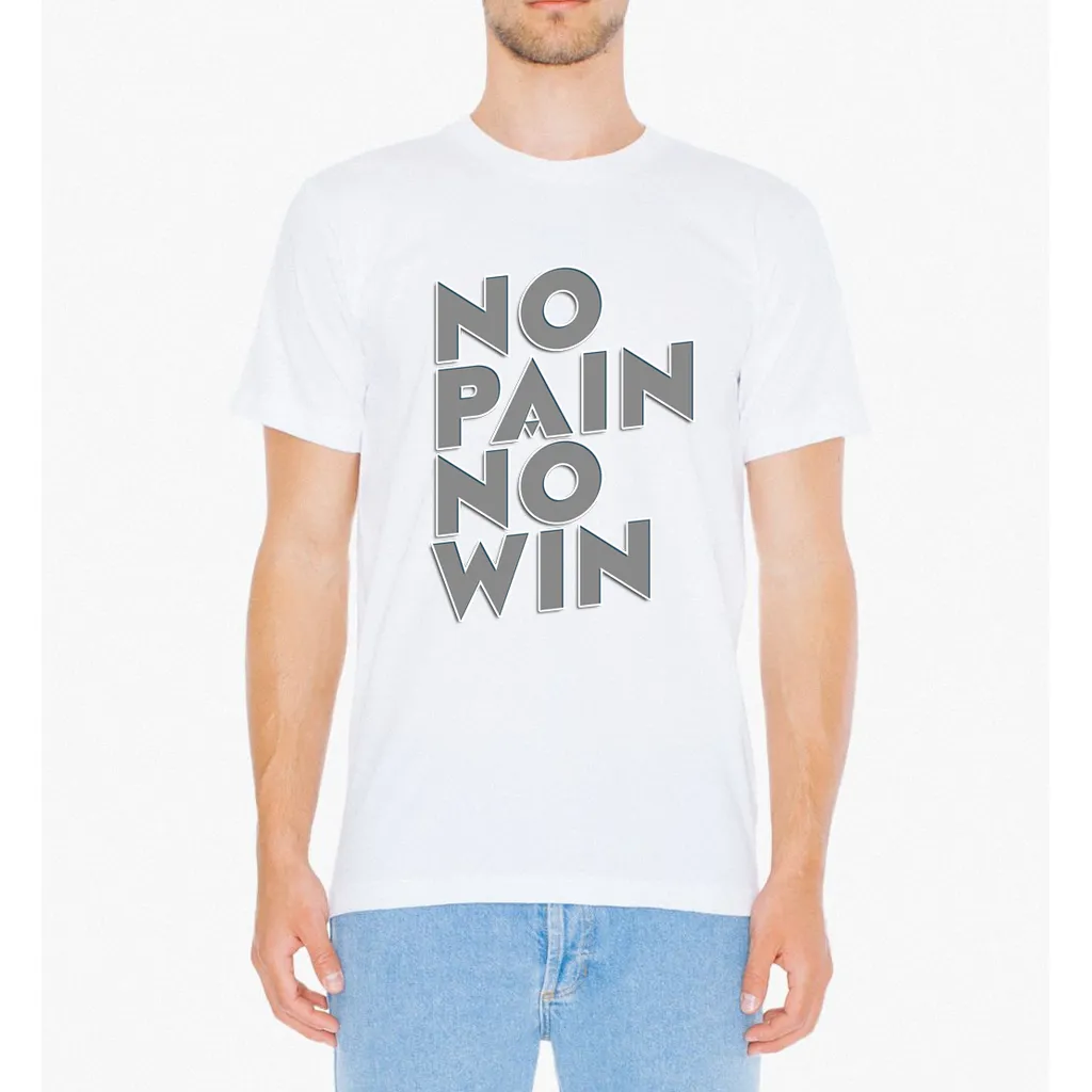 NO PAIN NO WIN T SHIRT